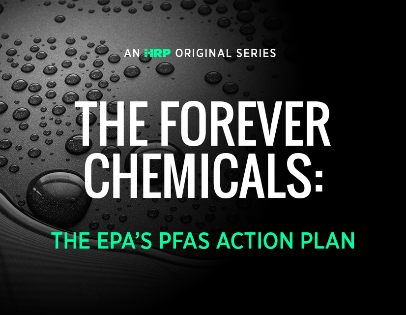 The EPA’s PFAS Action Plan