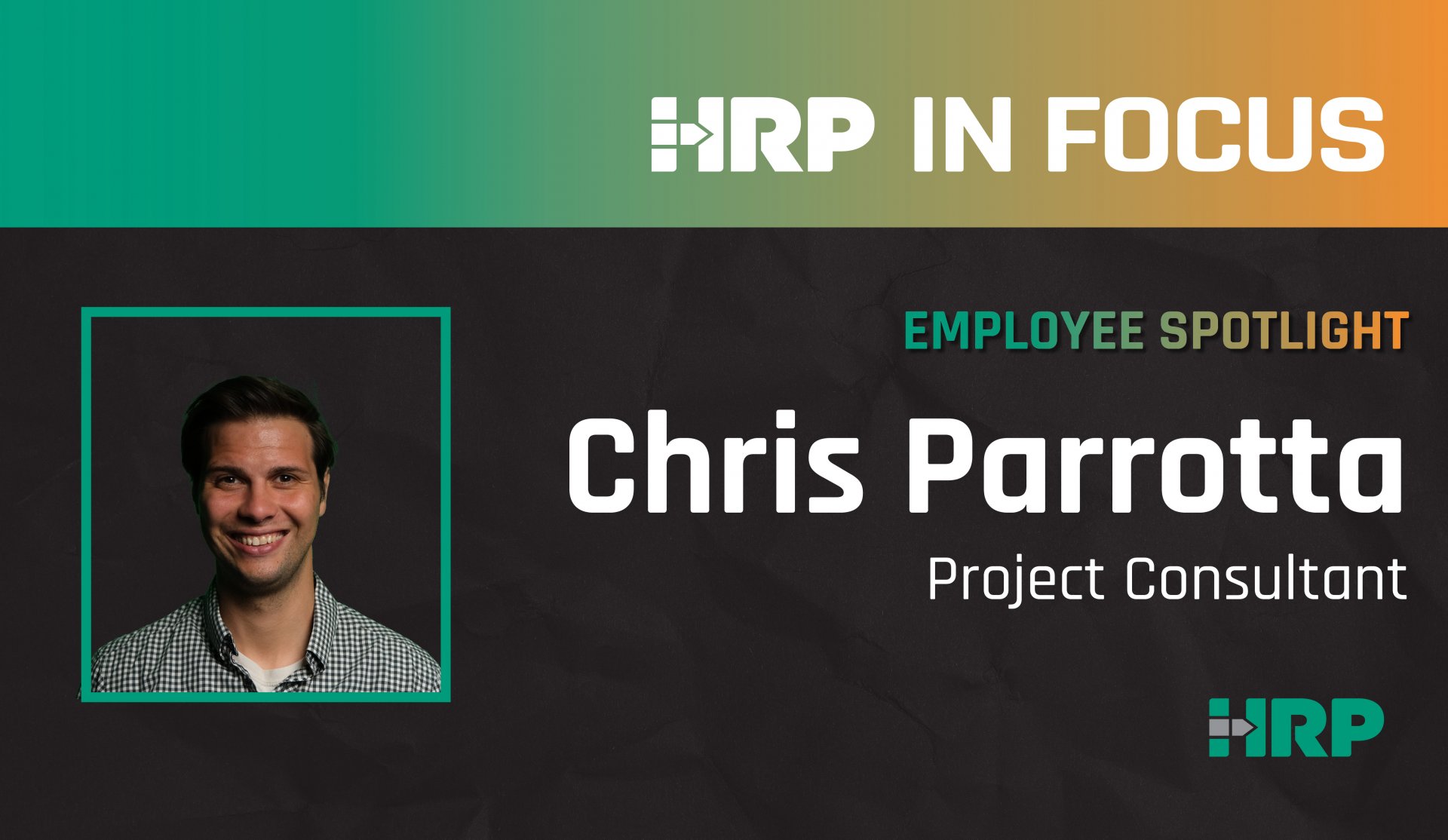 HRP in Focus: Chris Parrotta