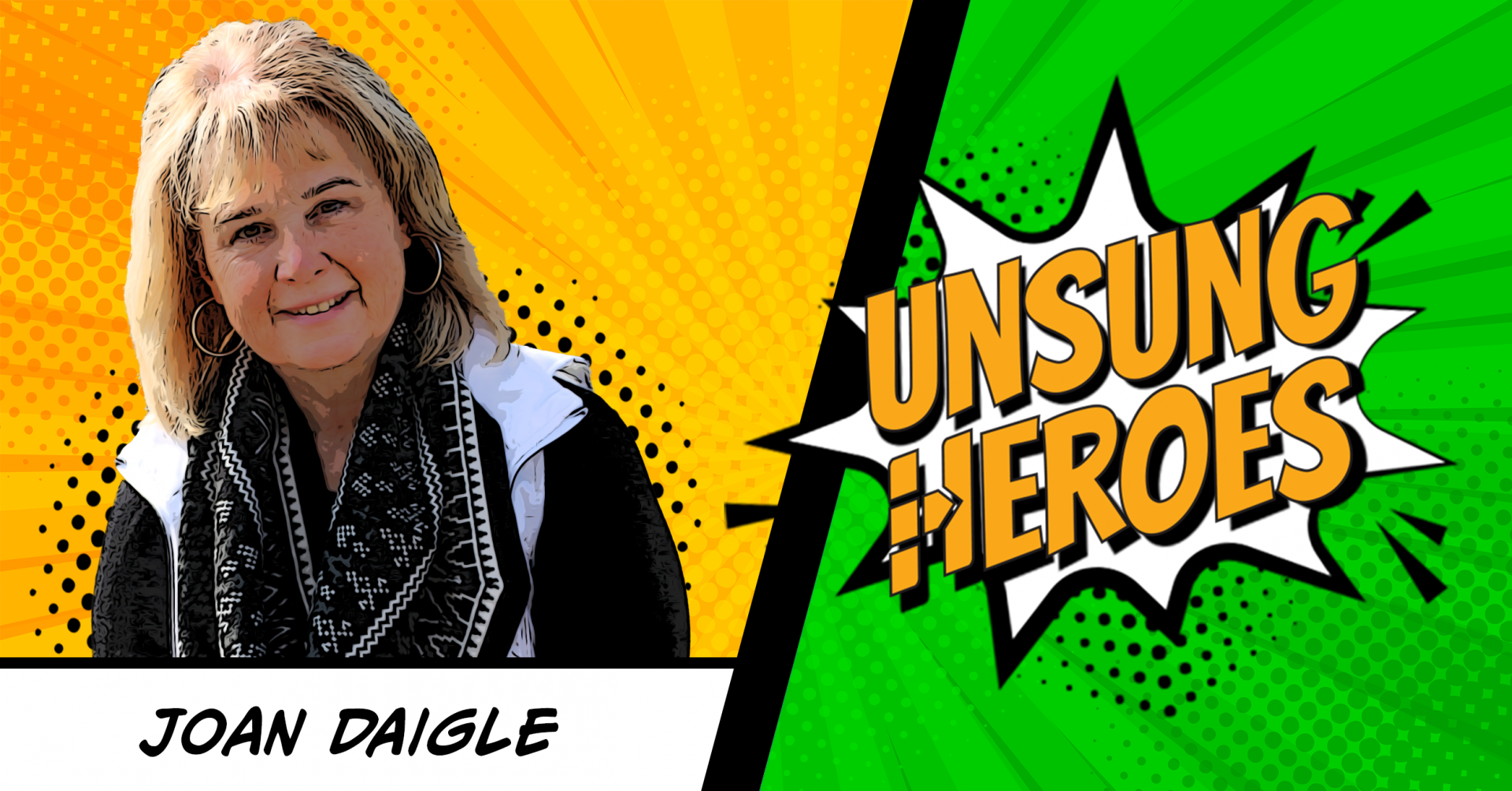 Unsung Heroes: Joan Daigle