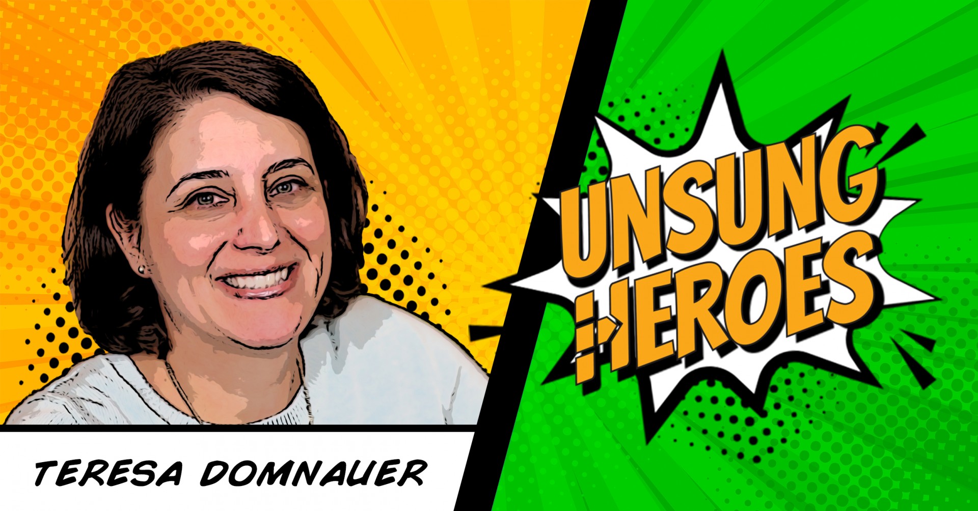 Unsung Heroes: Teresa Domnauer